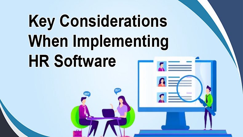 Key Considerations When Implementing HR Software